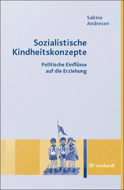 Cover: 9783497018666 | Sozialistische Kindheitskonzepte | Sabine Andresen | Taschenbuch