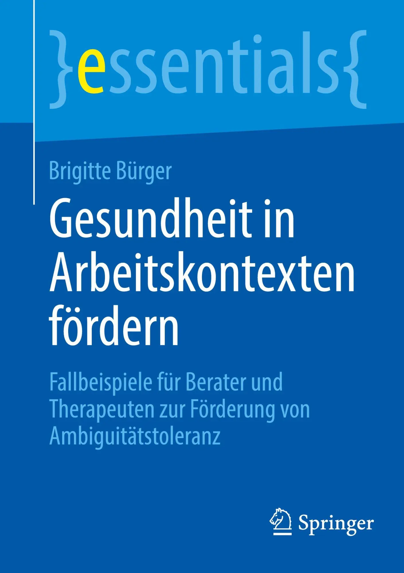 Cover: 9783662728666 | Gesundheit in Arbeitskontexten fördern | Brigitte Bürger | Taschenbuch