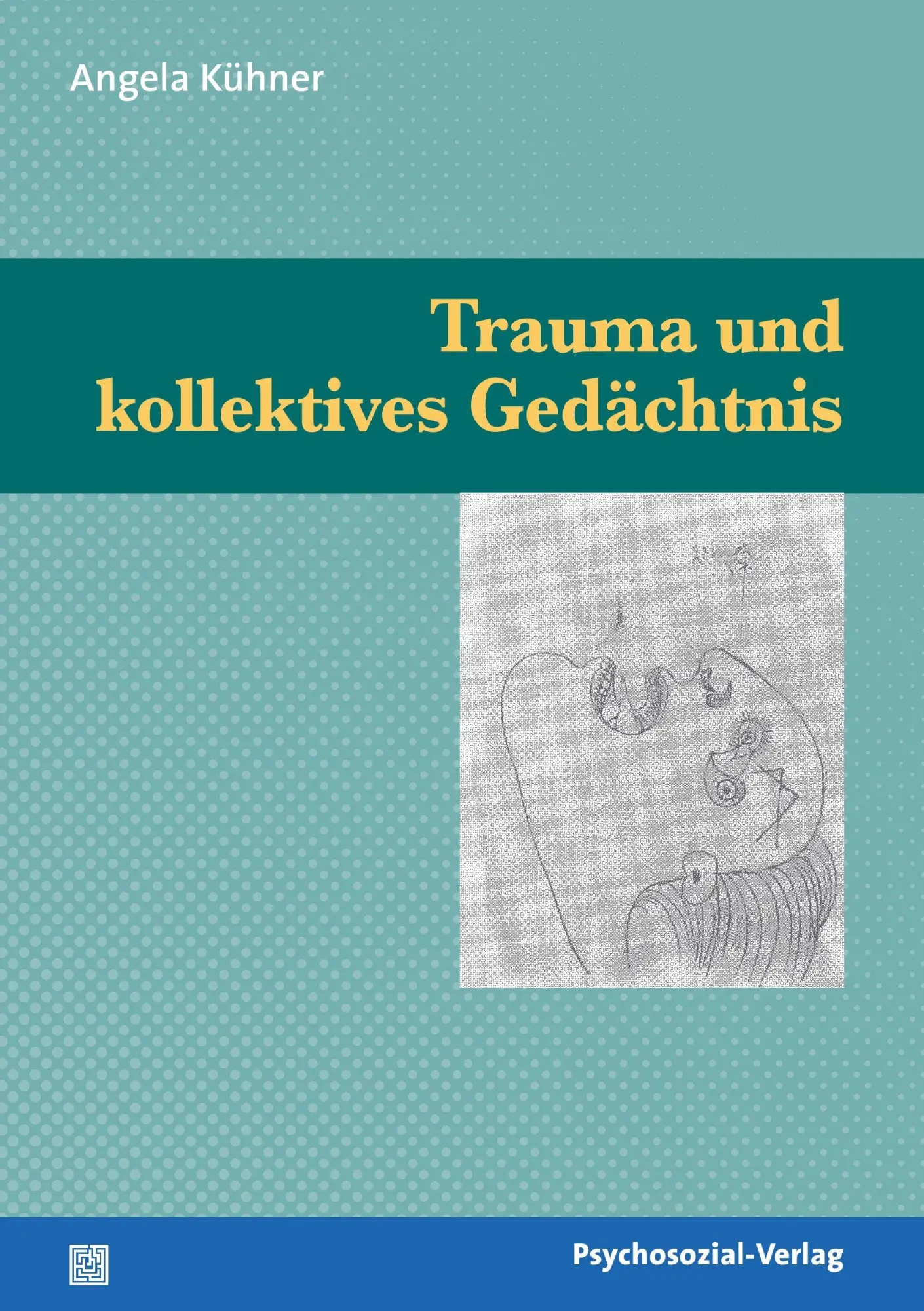 Cover: 9783898068666 | Trauma und kollektives Gedächtnis | Angela Kühner | Taschenbuch | 2008