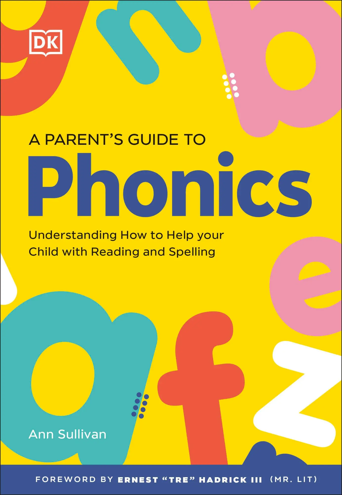 Dk Publishing (Dorling Kindersley) Dk Super Phonics A Parent's Guide To Phonics