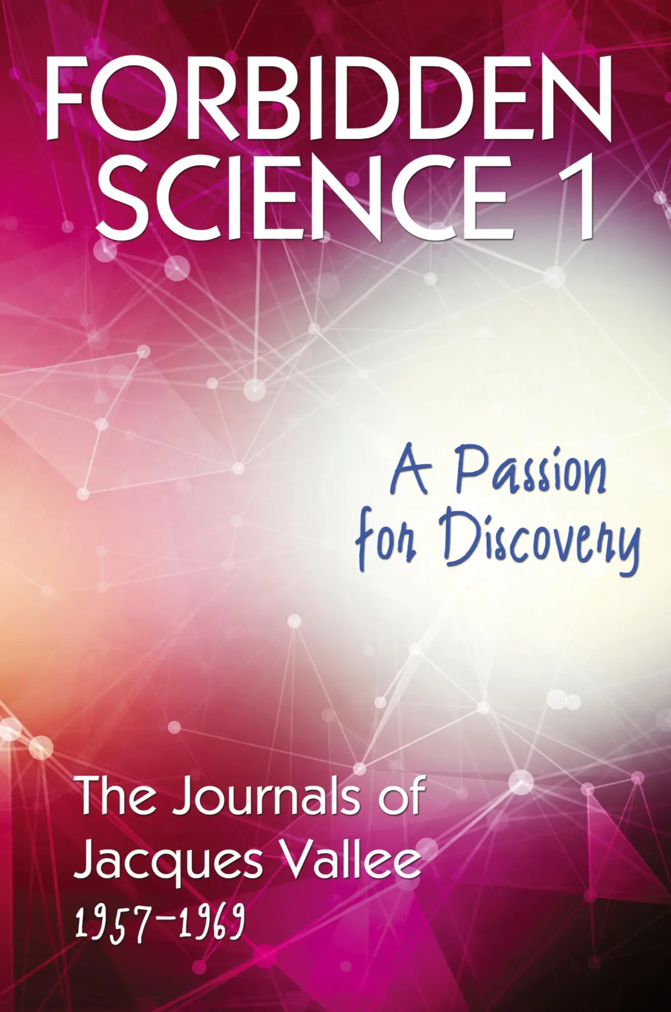 Cover: 9781938398766 | Forbidden Science 1 | Jacques Vallee | Taschenbuch | Englisch | 2017
