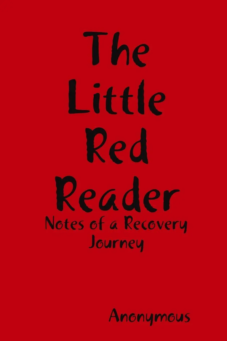 Cover: 9781794818866 | The Little Red Reader - Notes of a Recovery Journey | Anonymous | Buch