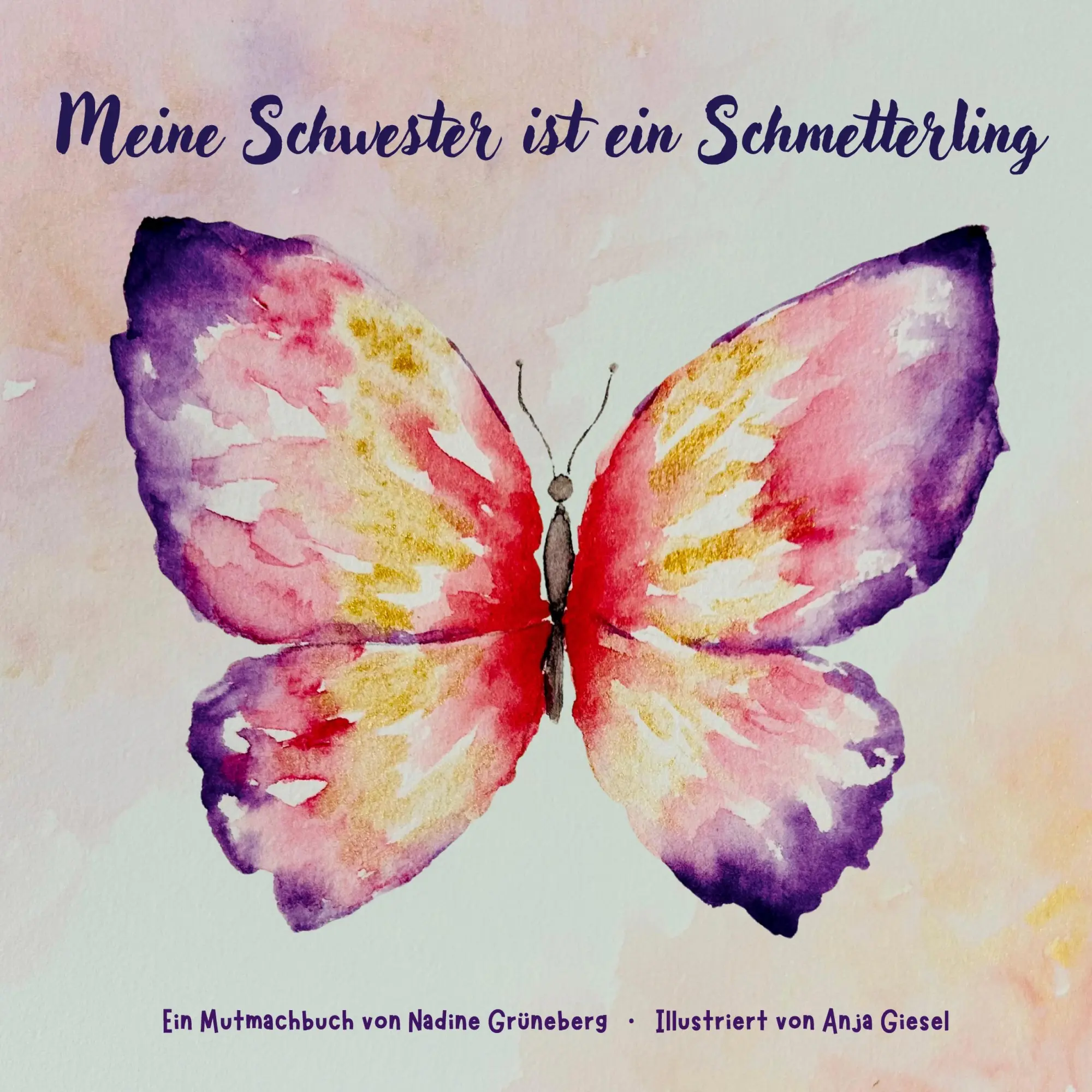 Cover: 9783696398866 | Meine Schwester ist ein Schmetterling | Nadine Grüneberg | Taschenbuch