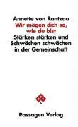 Cover: 9783851658866 | Wir mögen Dich so, wie Du bist | Annette von Rantzau | Taschenbuch