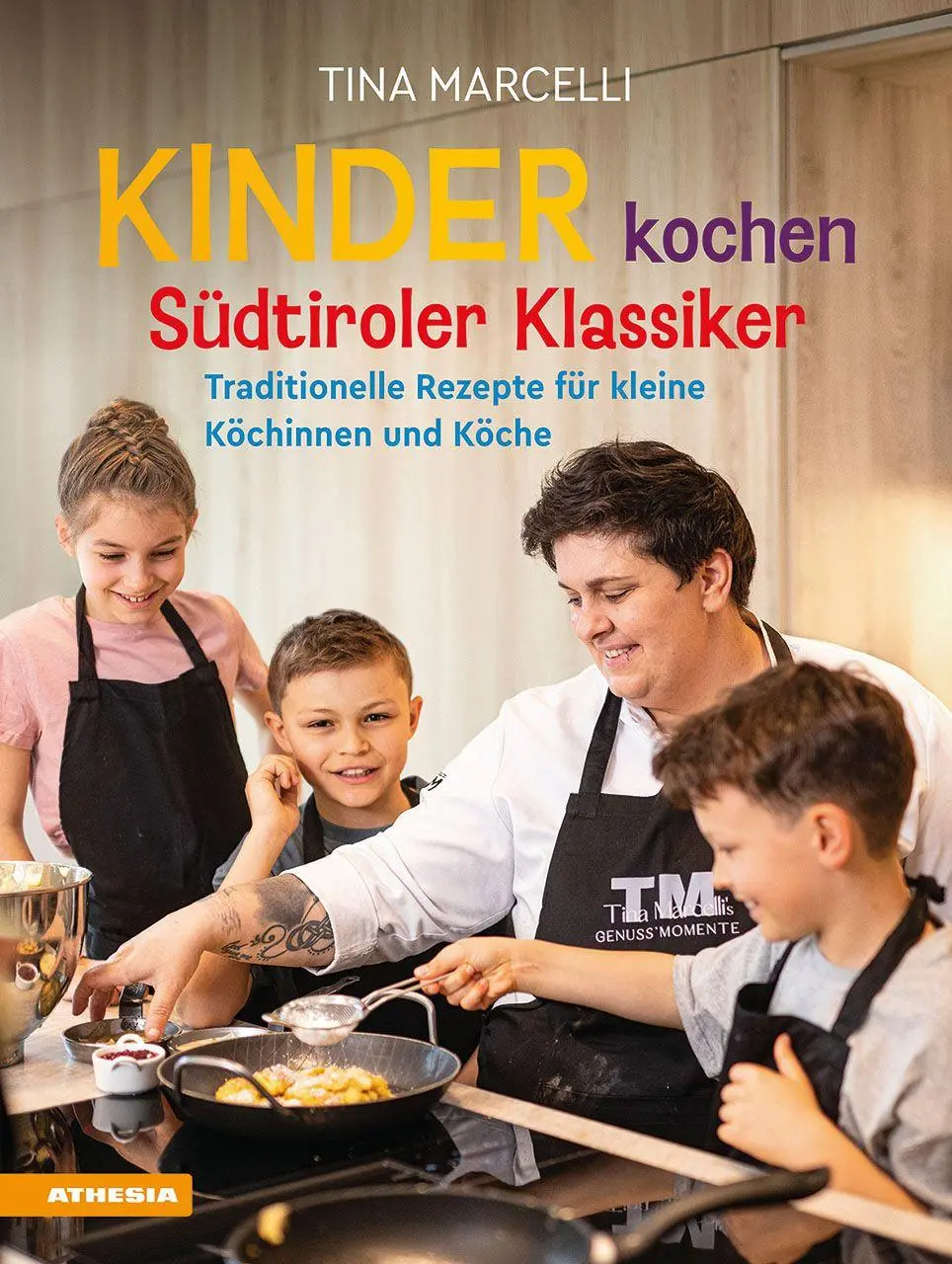 Cover: 9788868398866 | Kinder kochen Südtiroler Klassiker | Tina Marcelli | Buch | 176 S.