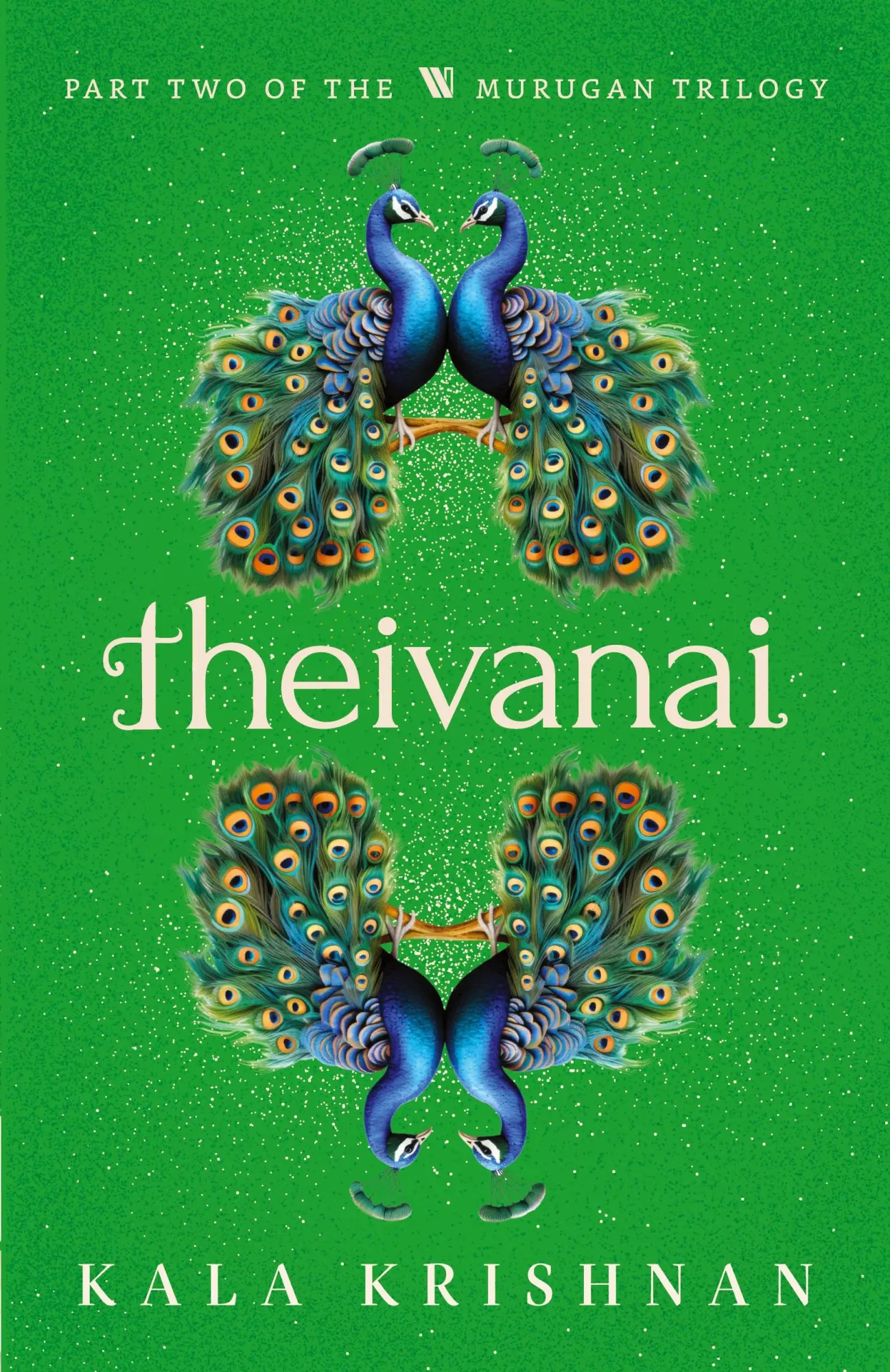 Cover: 9789360458966 | Theivanai | Murugan Trilogy - Part 2 | Kala Krishnan | Taschenbuch