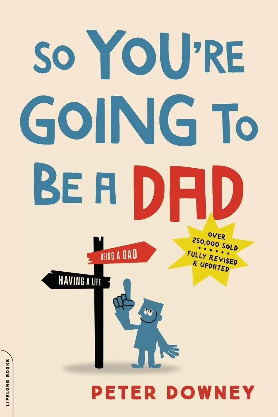 Cover: 9780738219066 | So You're Going to Be a Dad (Revised Edition) | Peter Downey | Buch
