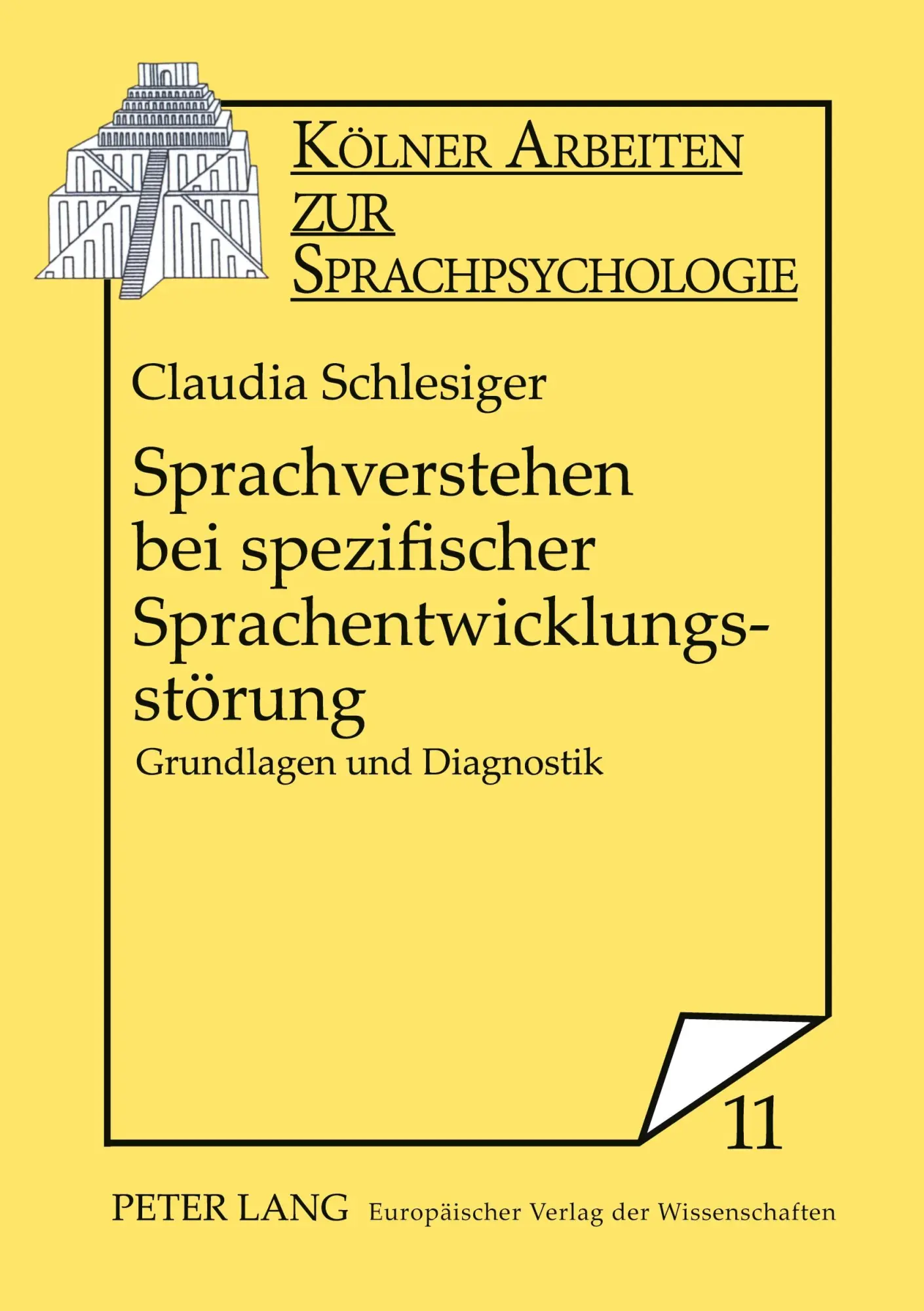 Sprachverstehen bei spezifischer Sprachentwicklungsstörung: Grundlagen und Diagnostik (Kölner Arbeiten zur Sprachpsychologie)