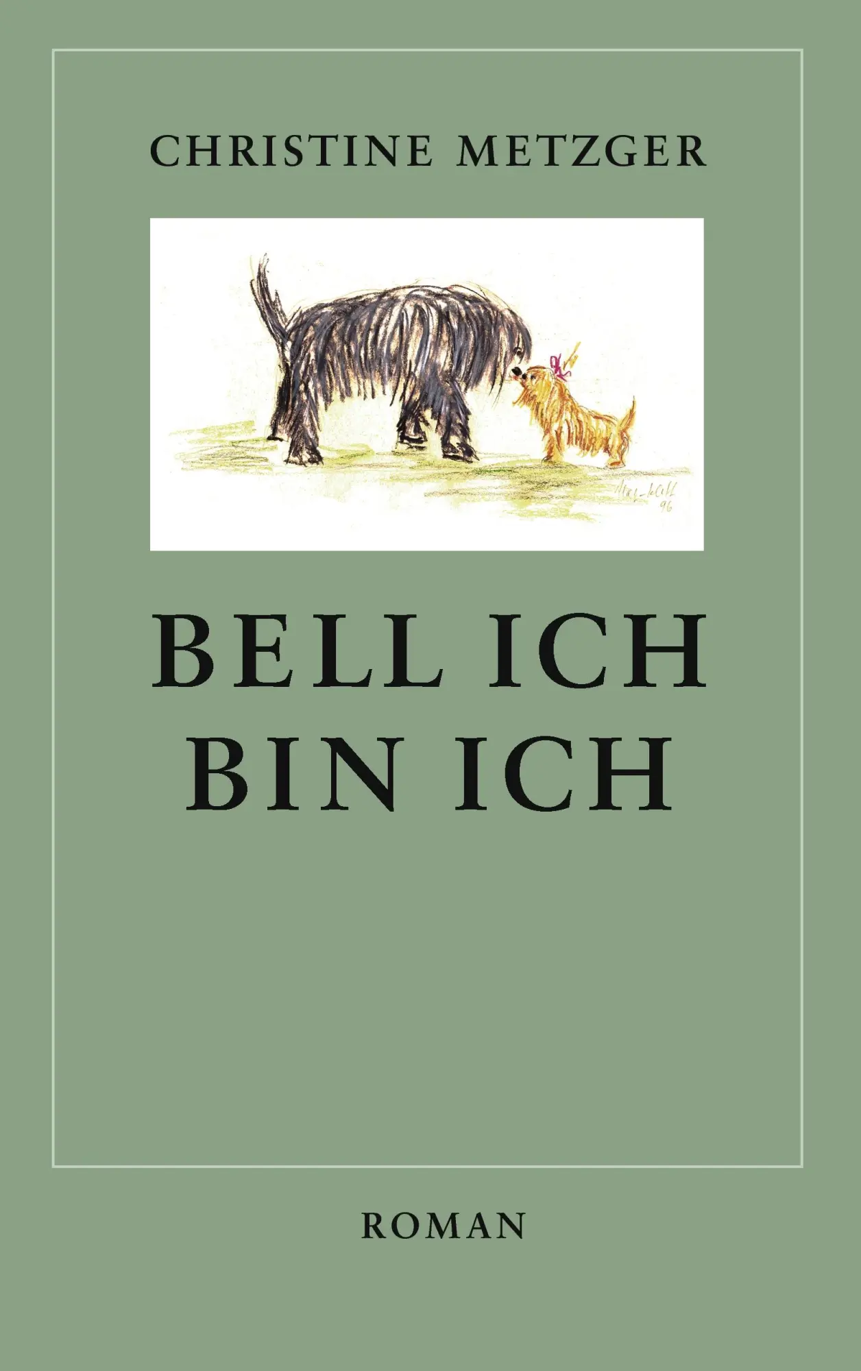 Cover: 9783842319066 | Bell ich, bin ich | Christine Metzger | Taschenbuch | 304 S. | Deutsch
