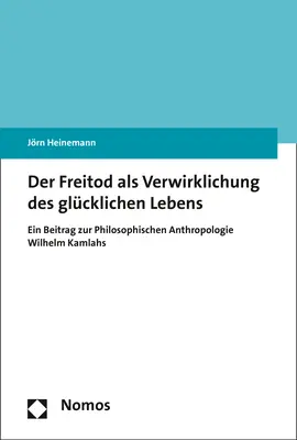 Bild: 9783848739066 | Der Freitod als Verwirklichung des glücklichen Lebens | Jörn Heinemann