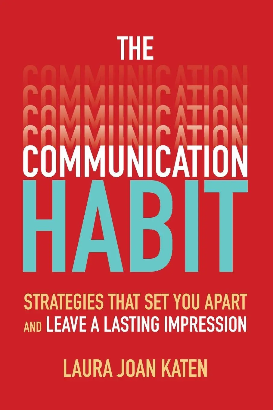 Cover: 9781260459166 | The Communication Habit | Laura Joan Katen | Taschenbuch | Englisch