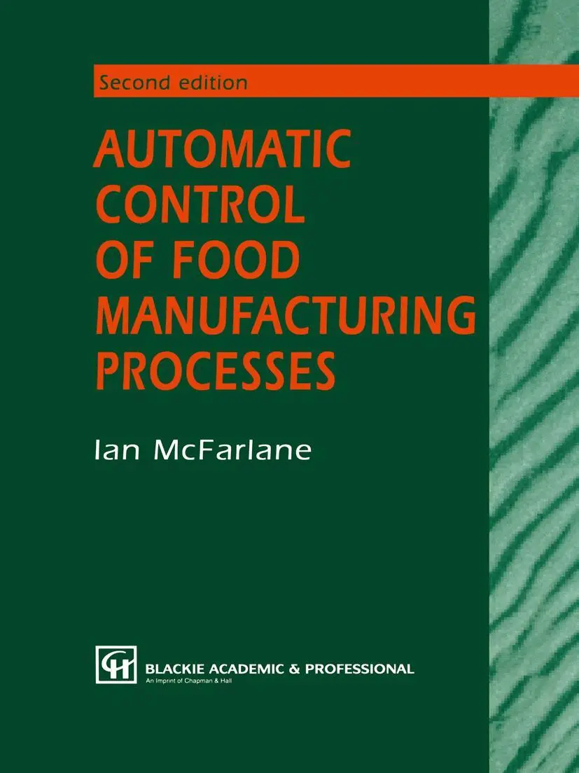 Cover: 9781461359166 | Automatic Control of Food Manufacturing Processes | I. McFarlane | x