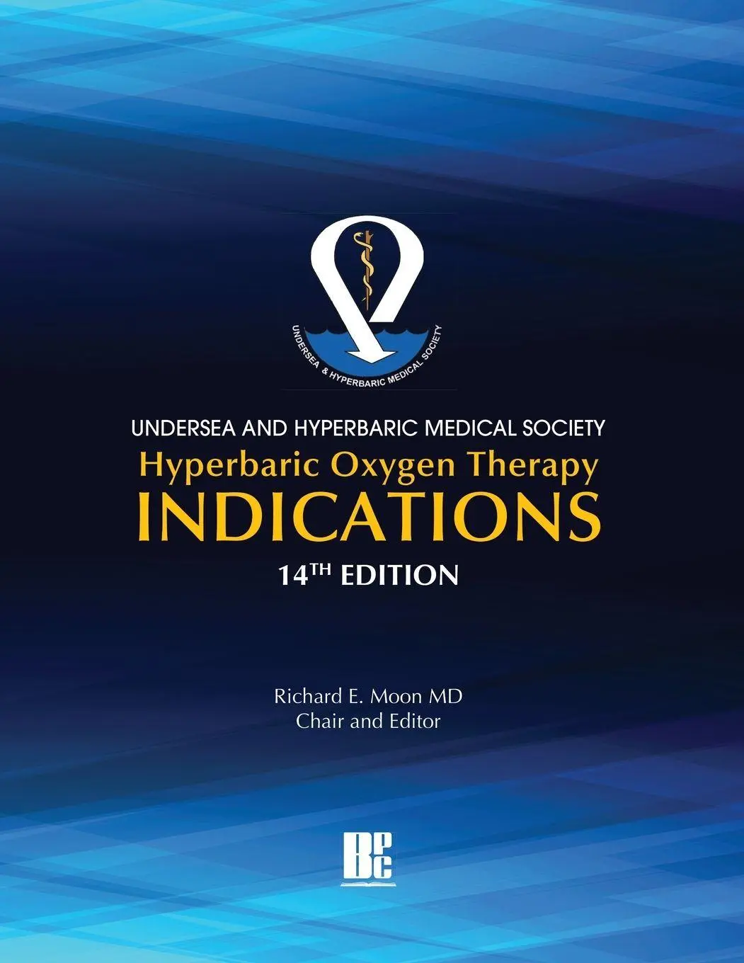 Cover: 9781947239166 | UHMS Hyperbaric Oxygen Therapy Indications, 14th Edition | Moon | Buch