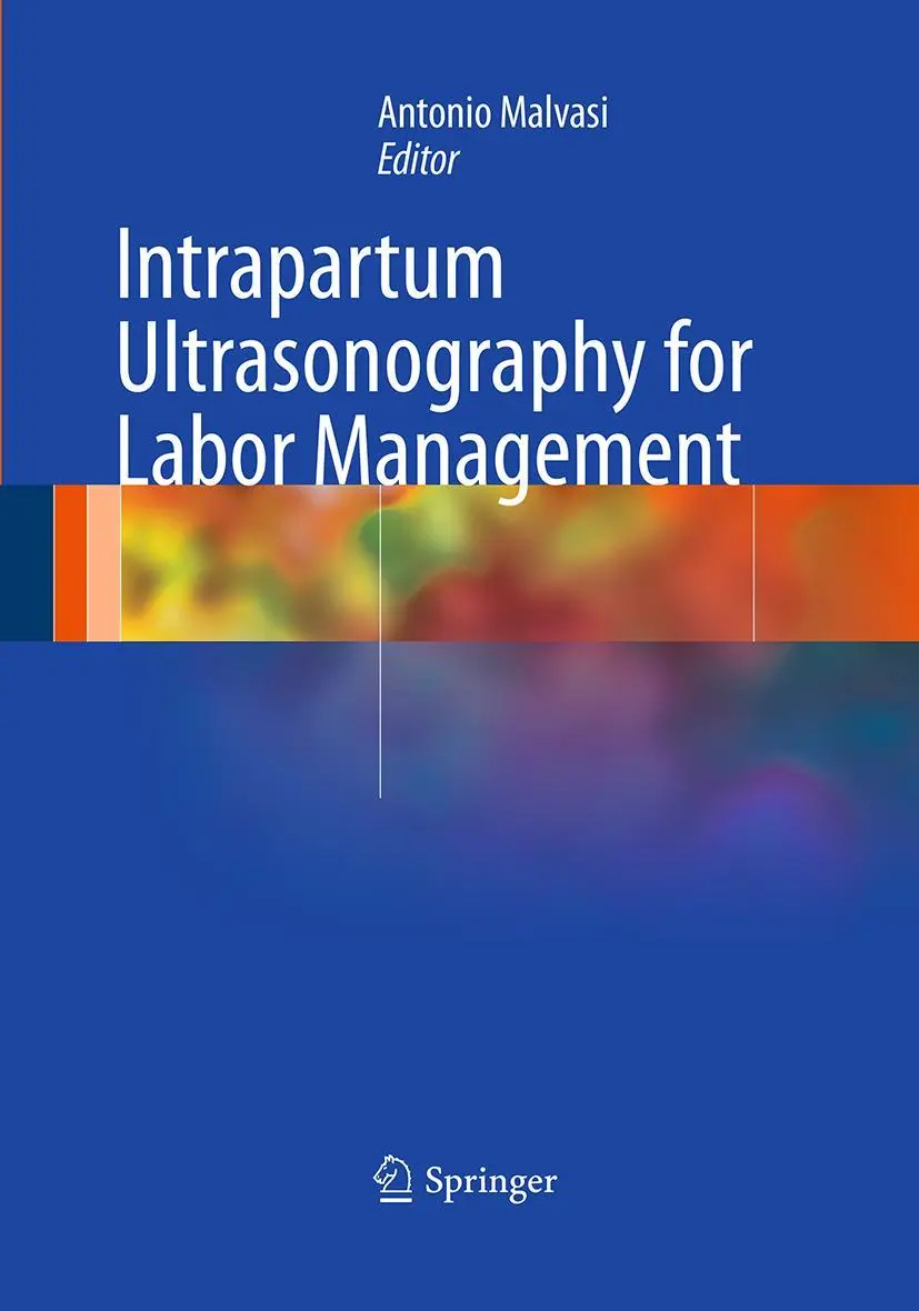 Cover: 9783662509166 | Intrapartum Ultrasonography for Labor Management | Antonio Malvasi