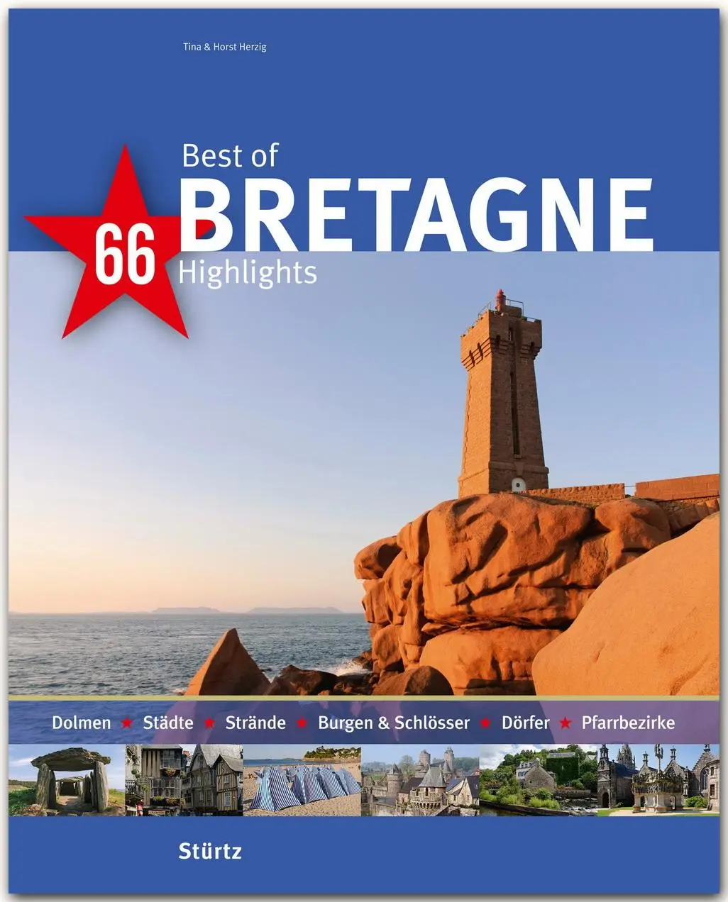 Cover: 9783800349166 | Best of BRETAGNE - 66 Highlights | Tina und Horst Herzig | Buch | 2016