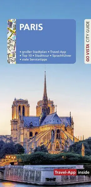 Cover: 9783961419166 | GO VISTA: Reiseführer Paris | Mit Faltkarte und Travel App inside