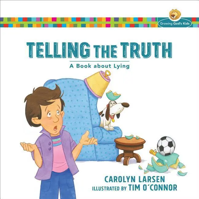 Cover: 9780801009266 | Telling the Truth | A Book about Lying | Carolyn Larsen | Taschenbuch