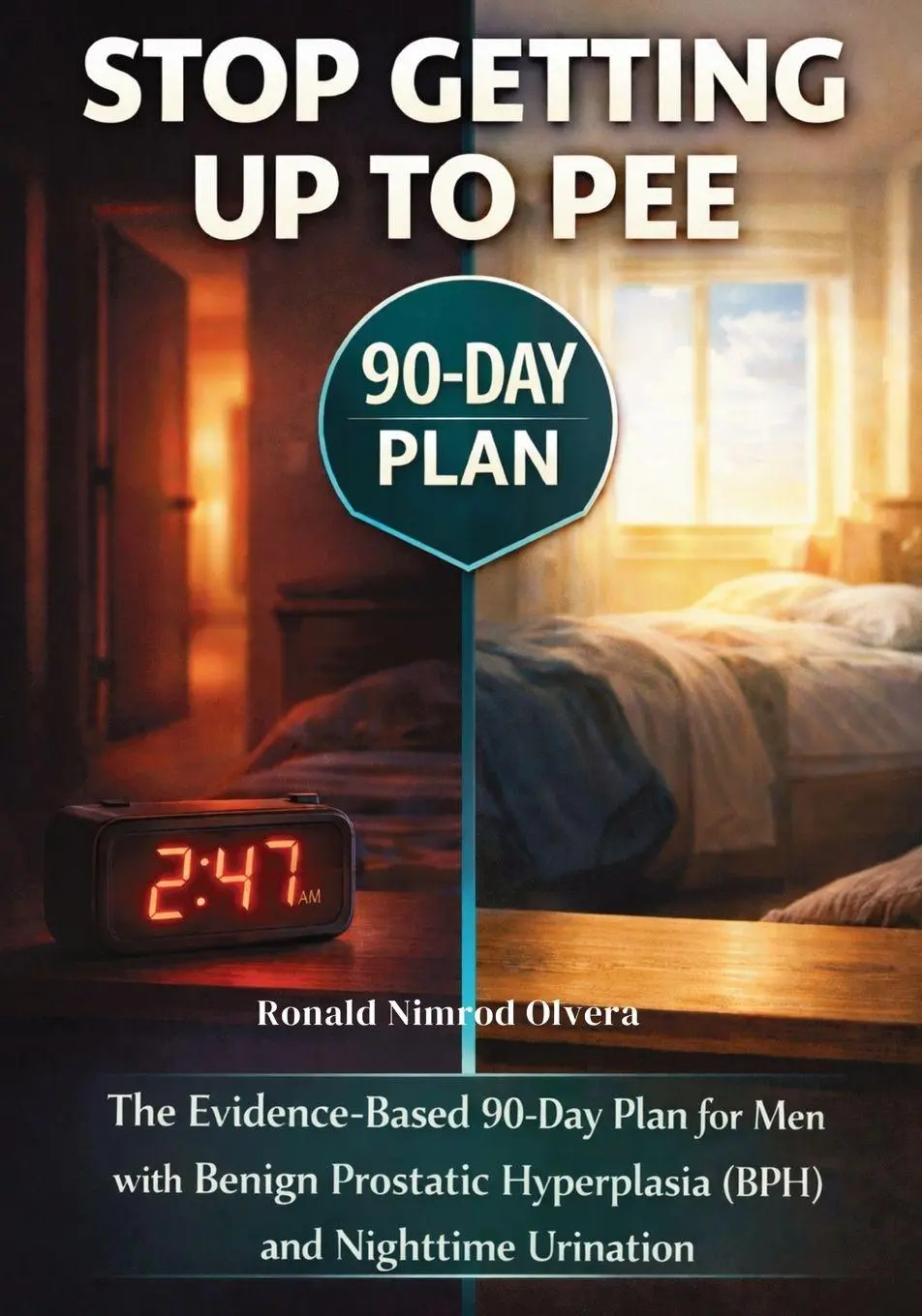 Cover: 9781764529266 | Stop Getting Up to Pee | Ronald Nimrod Olvera | Taschenbuch | Englisch
