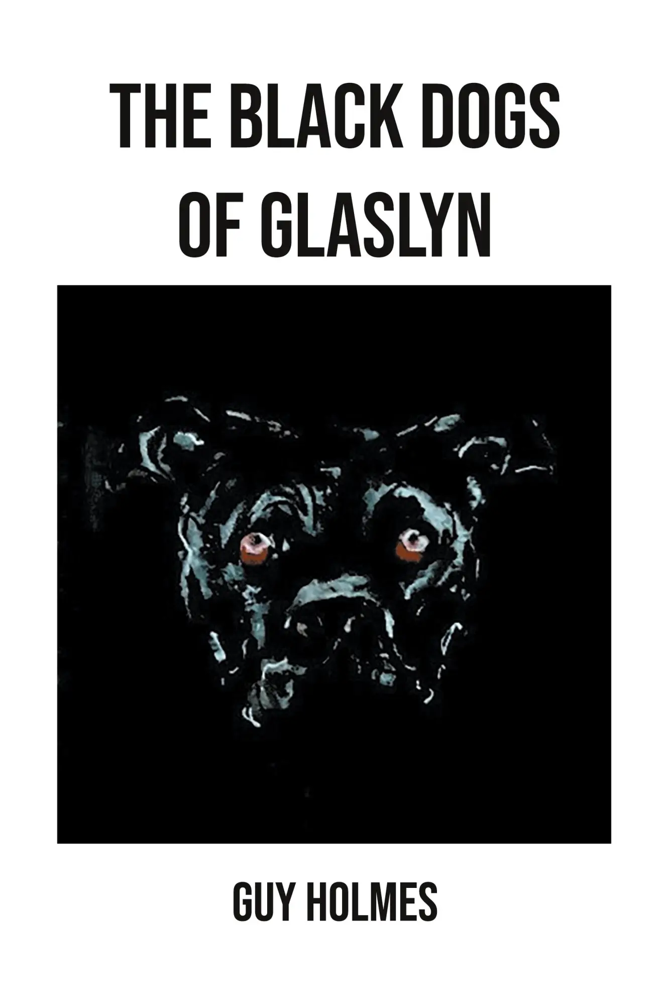 Cover: 9781803819266 | The Black Dogs of Glaslyn | Guy Holmes | Taschenbuch | Englisch | 2024