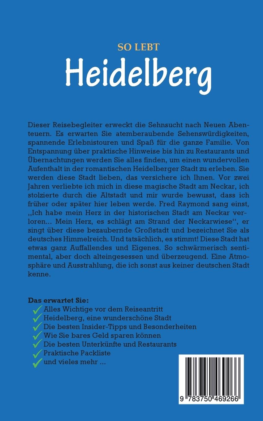 Rückseite: 9783750469266 | So lebt Heidelberg: Der perfekte Reiseführer für einen...