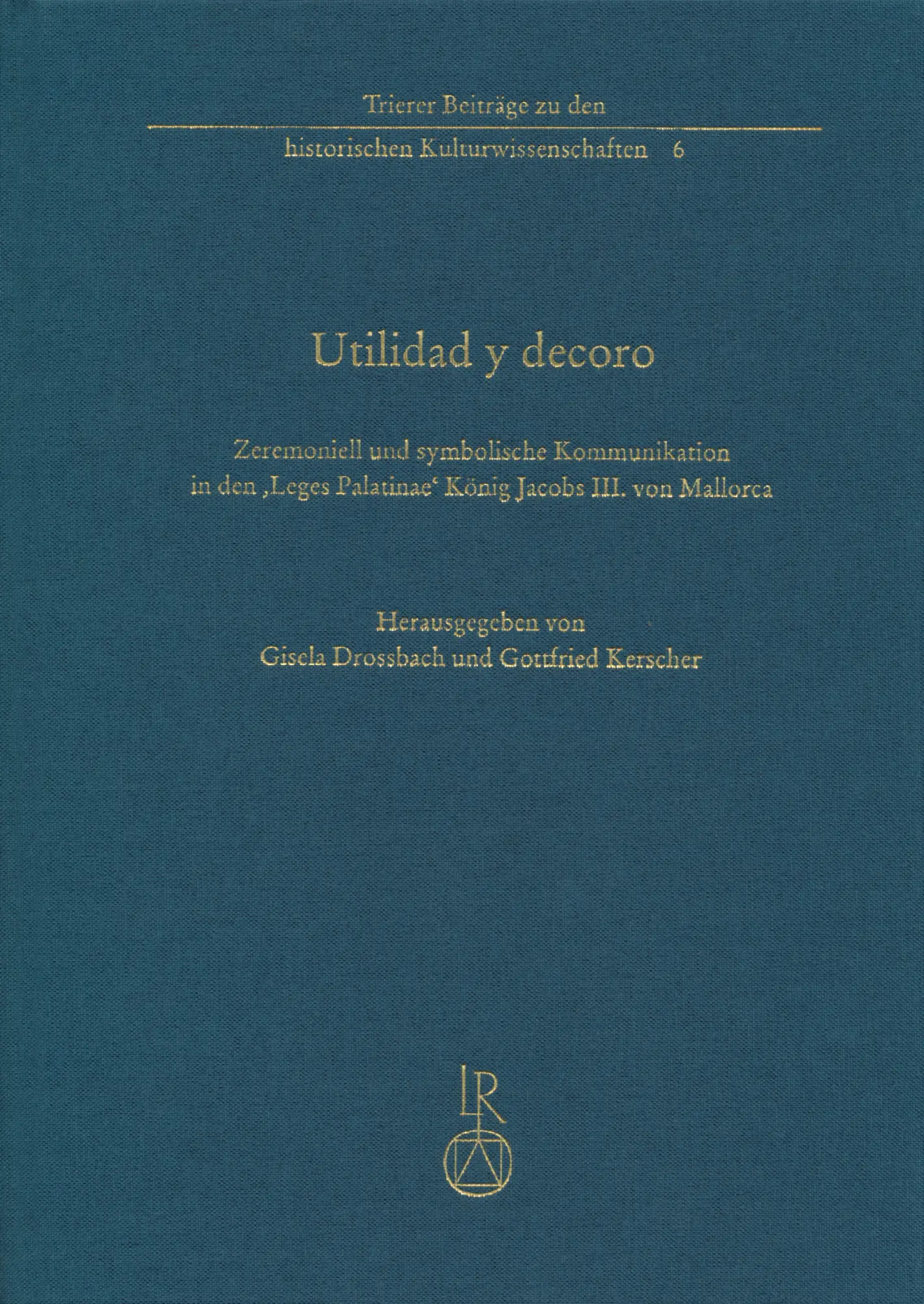 Cover: 9783895009266 | Utilidad y decoro | Gisela Drossbach (u. a.) | Buch | Deutsch | 2013