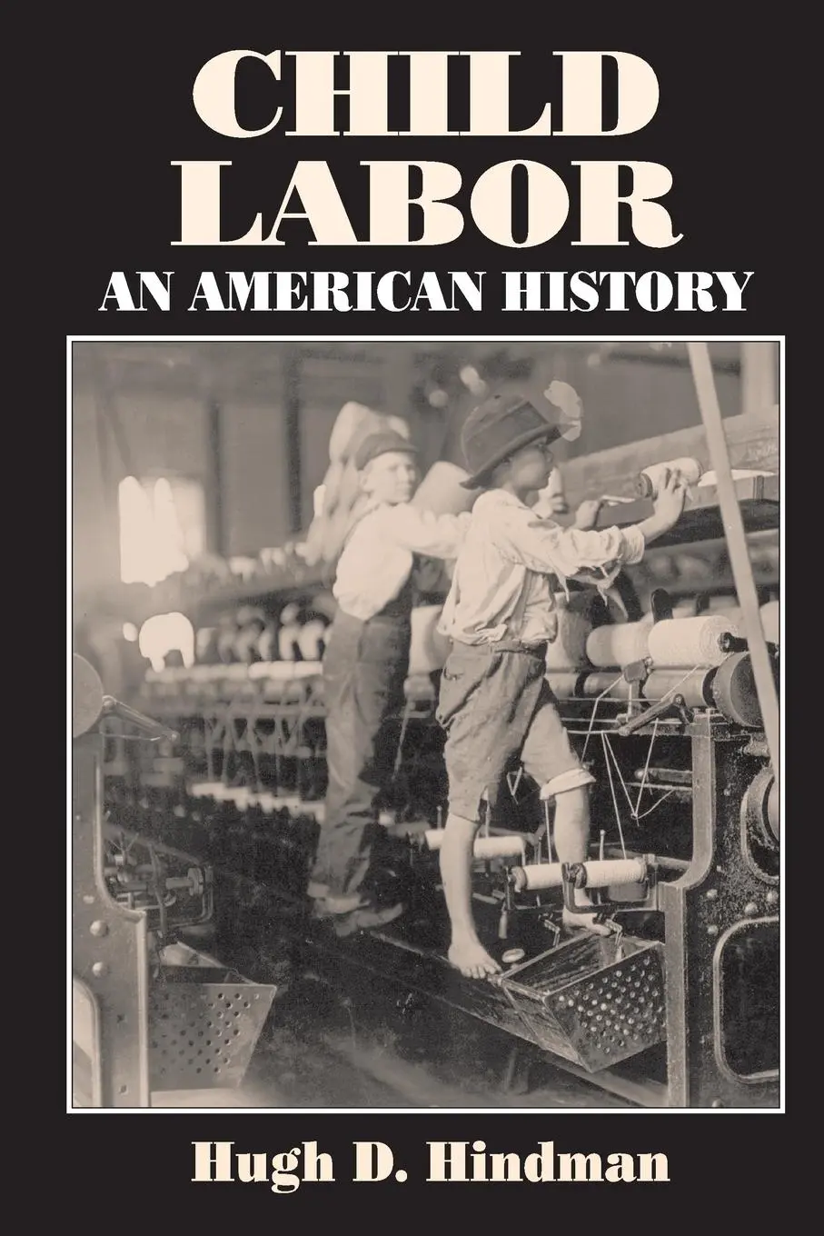 Cover: 9780765609366 | Child Labor | An American History | Hugh D Hindman | Taschenbuch