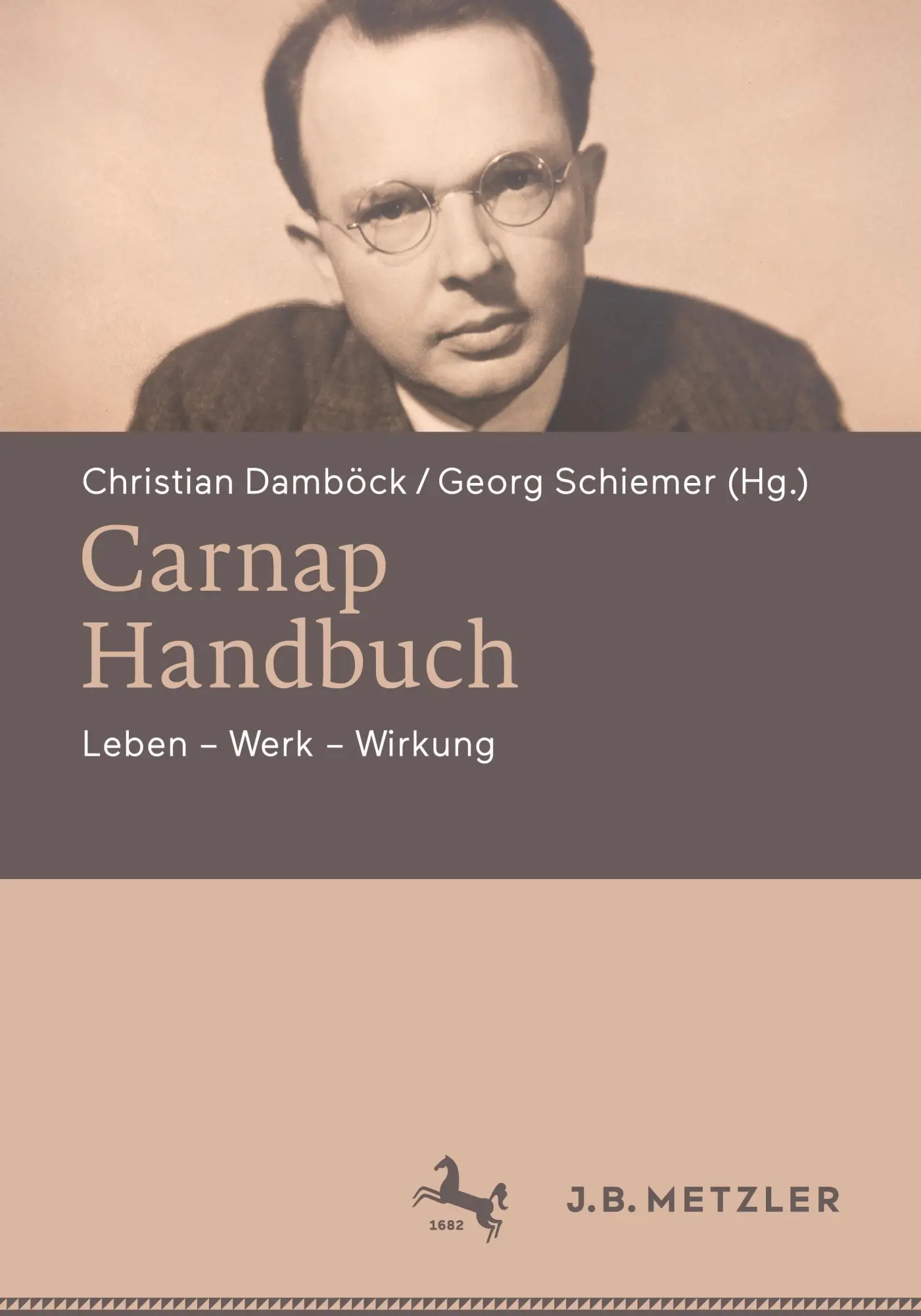 Cover: 9783662729366 | Carnap-Handbuch | Leben - Werk - Wirkung | Christian Damböck (u. a.)
