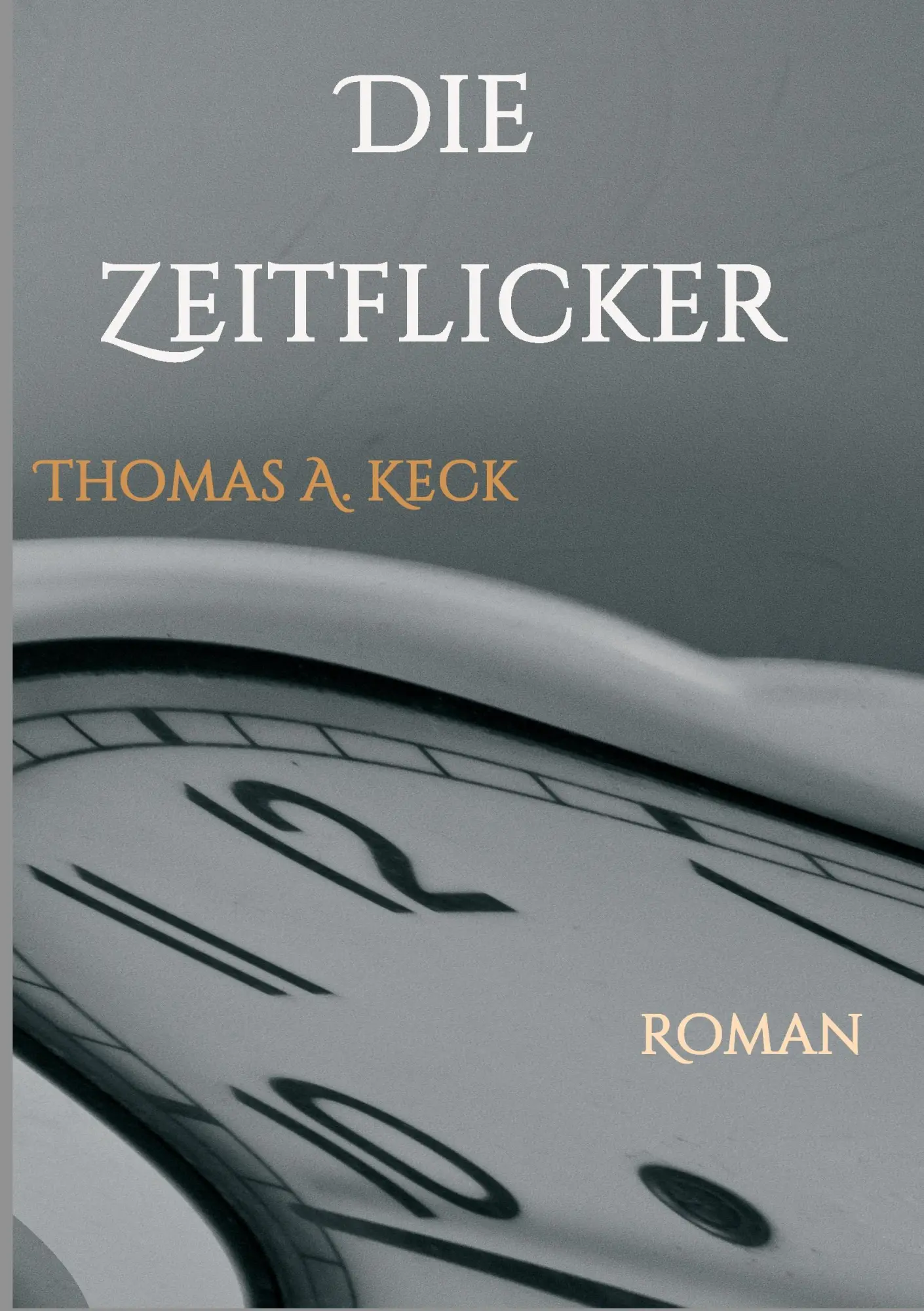 Cover: 9783734549366 | Die Zeitflicker | Roman | Thomas Keck | Taschenbuch | 216 S. | Deutsch