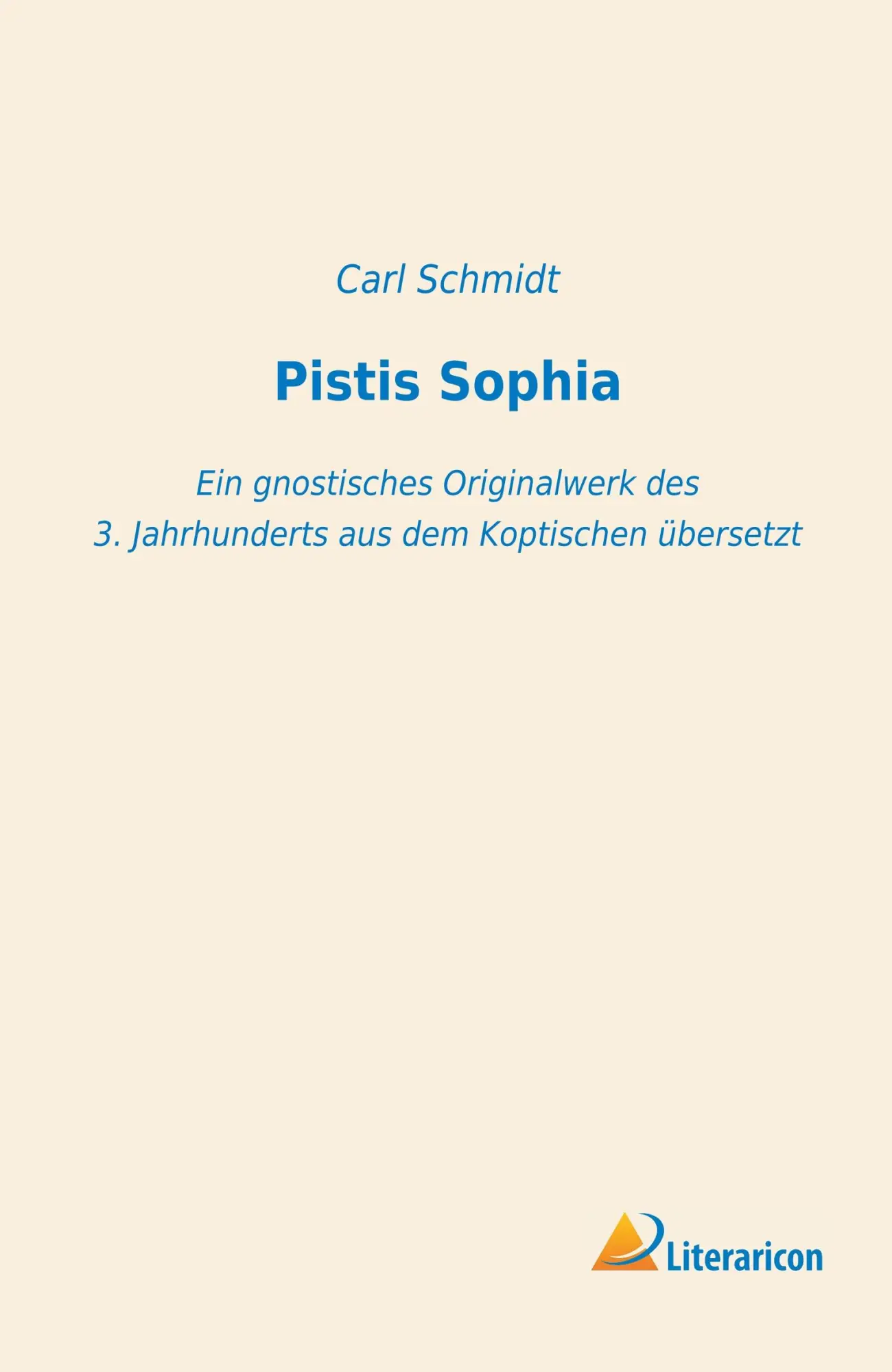 Cover: 9783959139366 | Pistis Sophia | Carl Schmidt | Taschenbuch | 404 S. | Deutsch | 2019