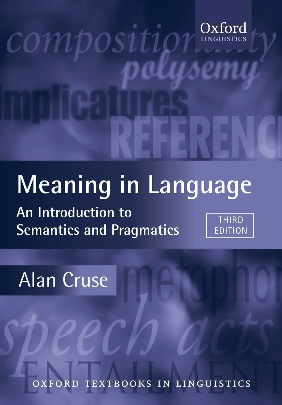 Cover: 9780199559466 | Meaning in Language | An Introduction to Semantics and Pragmatics