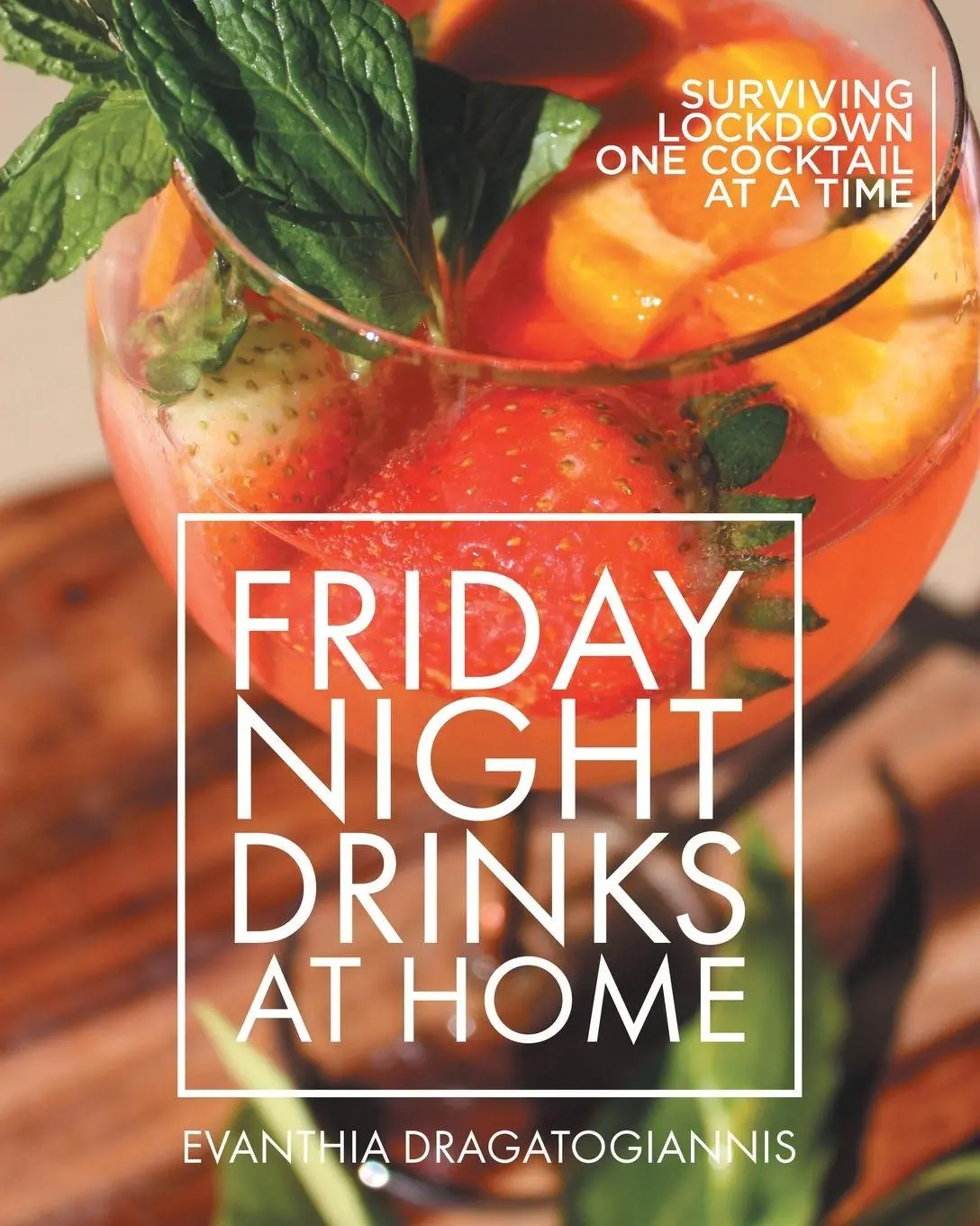 Cover: 9780228879466 | Friday Night Drinks at Home | Evanthia Dragatogiannis | Taschenbuch