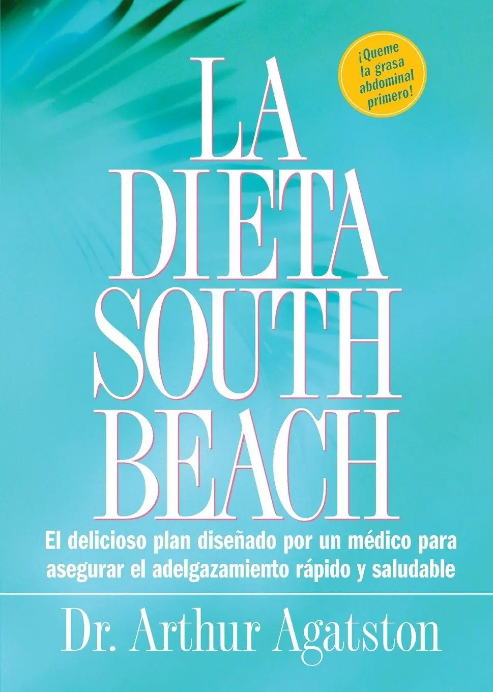 Cover: 9781579549466 | La Dieta South Beach | Arthur Agatston | Taschenbuch | Spanisch | 2004
