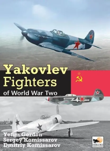 Cover: 9781902109466 | Yakolev Aircraft of World War Two | Gordon Yefim (u. a.) | Buch | 2015