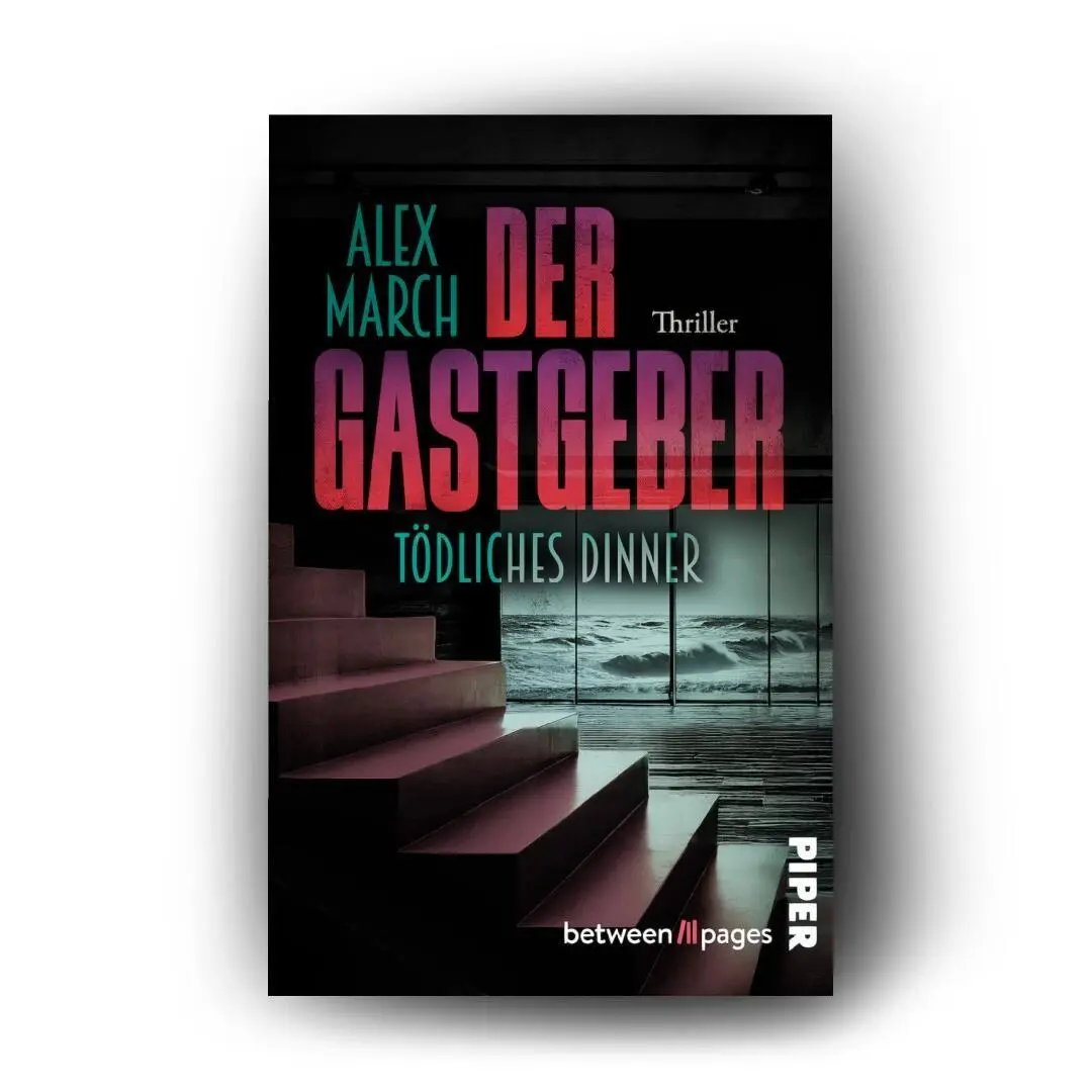 Bild: 9783492509466 | Der Gastgeber: Tödliches Dinner | Alex March | Taschenbuch | 268 S.