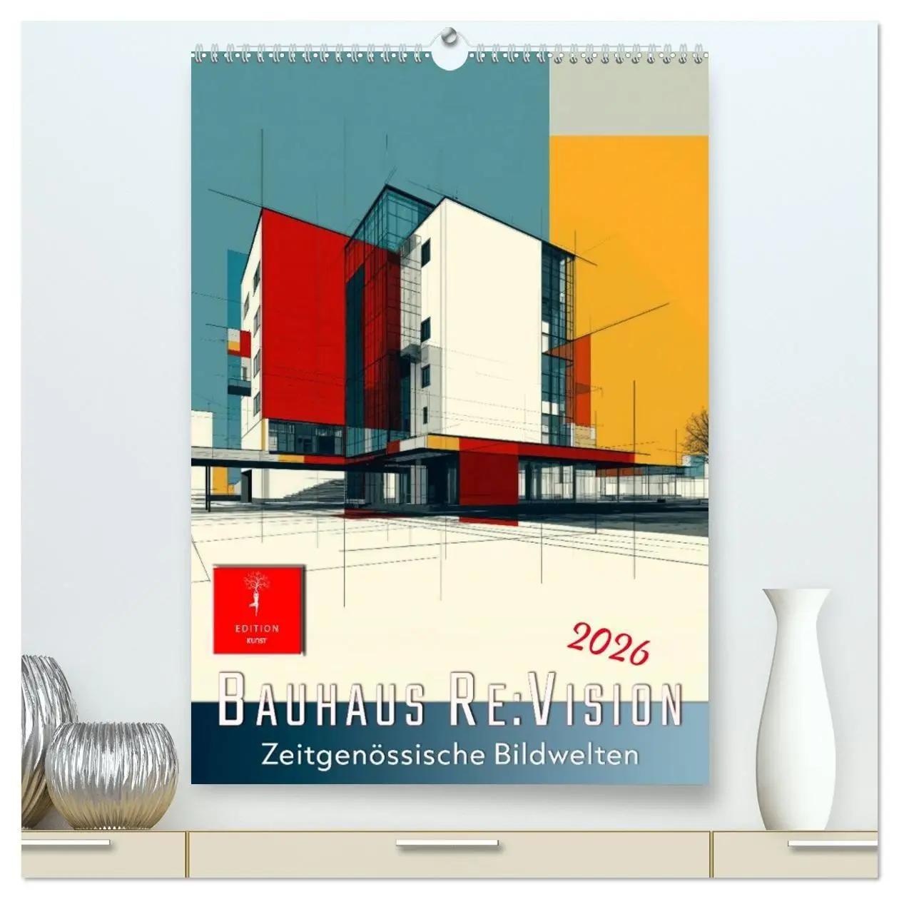 Cover: 9783516739466 | Bauhaus Re:Vision (hochwertiger Premium Wandkalender 2026 DIN A2...