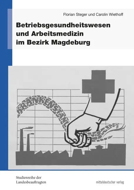 Cover: 9783954629466 | Betriebsgesundheitswesen und Arbeitsmedizin im Bezirk Magdeburg | Buch