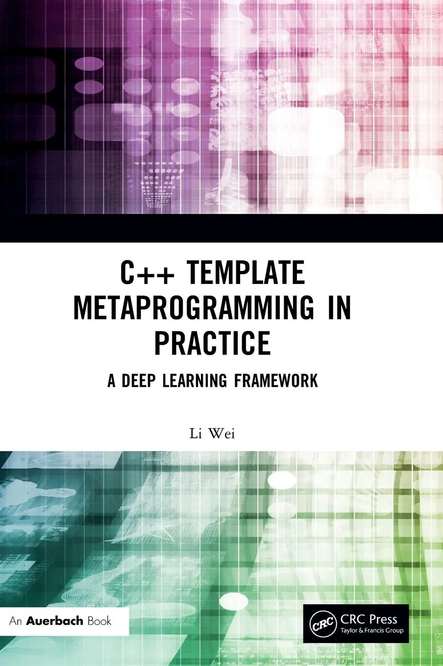 Cover: 9780367609566 | C++ Template Metaprogramming in Practice | A Deep Learning Framework