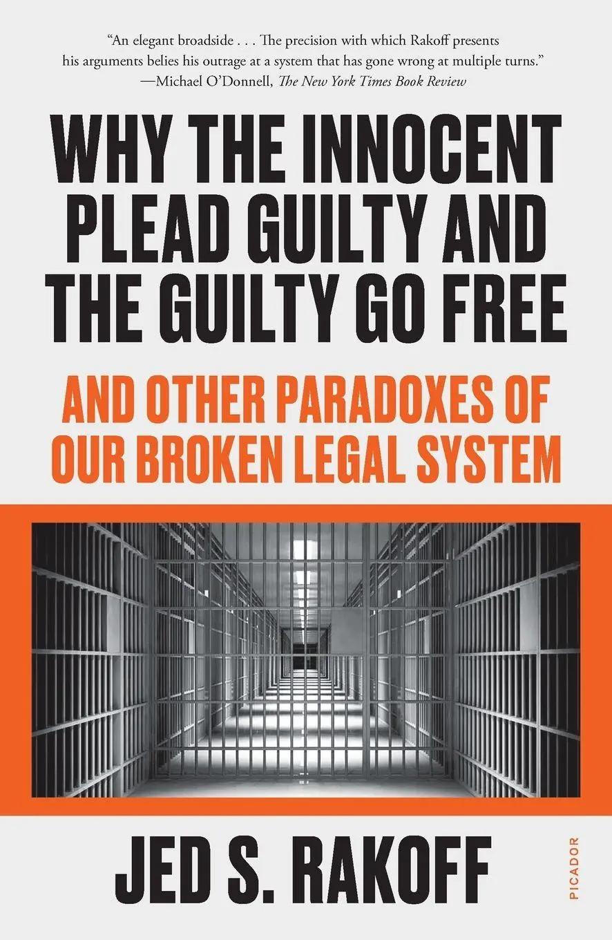 Cover: 9781250829566 | Why the Innocent Plead Guilty and the Guilty Go Free | Jed S. Rakoff