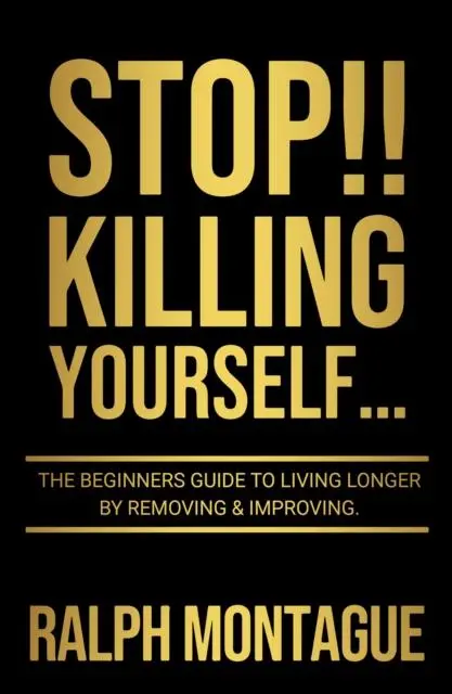 Cover: 9781914529566 | STOP!! Killing Yourself... | Ralph Montague | Taschenbuch | Englisch
