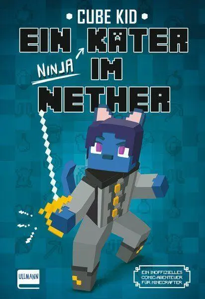 Ein Ninja Kater im Nether - immer noch verirrt (Bd. 3)