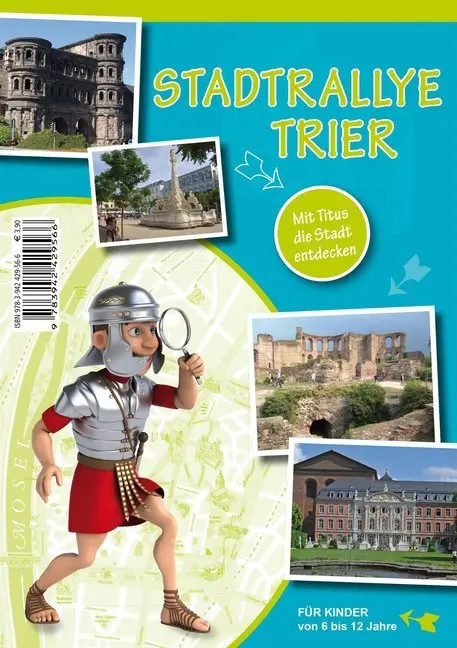 Cover: 9783942429566 | STADTRALLYE TRIER | Mit Titus die Stadt entdecken | Weyand (u. a.)