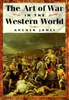 Cover: 9780252069666 | The Art of War in Western World | Archer Jones | Taschenbuch | 2000