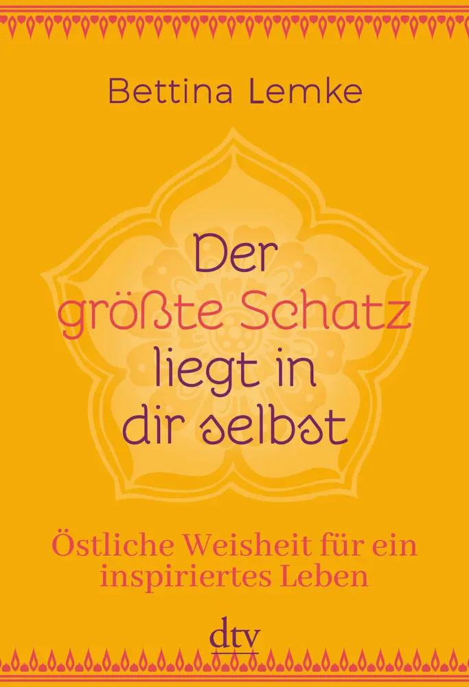 Cover: 9783423349666 | Der größte Schatz liegt in dir selbst | Bettina Lemke | Taschenbuch