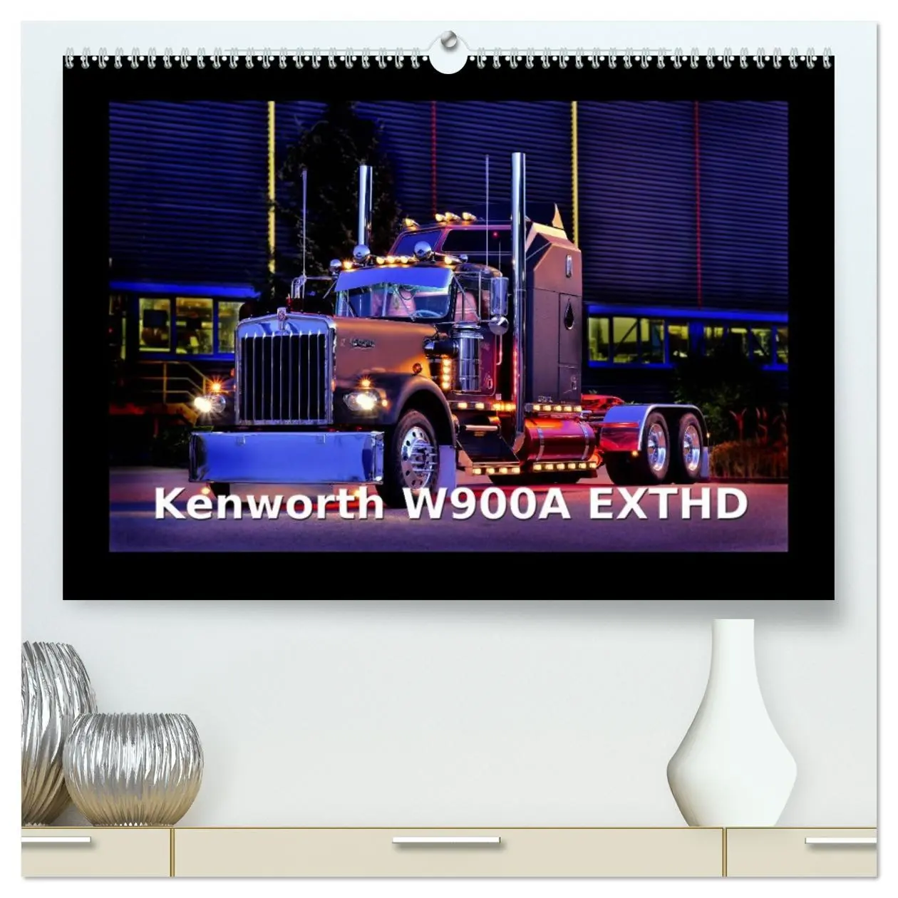 Cover: 9783516029666 | Kenworth W900A EXTHD (hochwertiger Premium Wandkalender 2026 DIN A2...