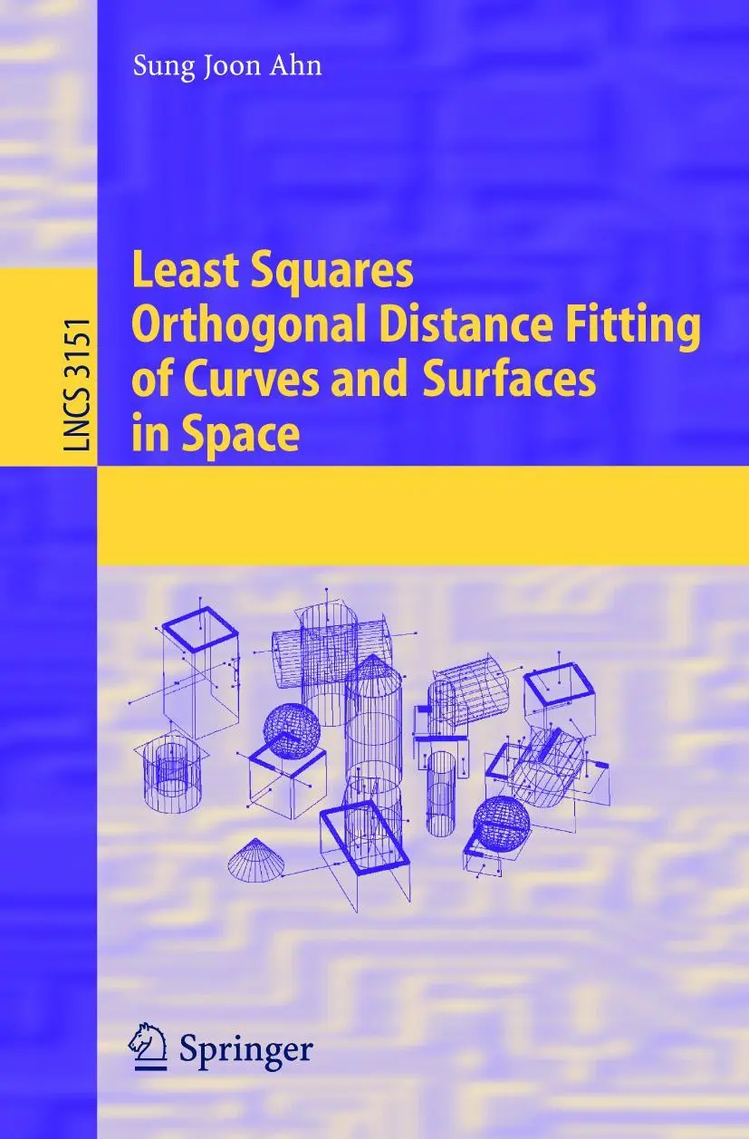 Cover: 9783540239666 | Least Squares Orthogonal Distance Fitting of Curves and Surfaces in...