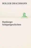 Cover: 9783849529666 | Hamborger Schippergeschichten | Holger Drachmann | Taschenbuch | 2013