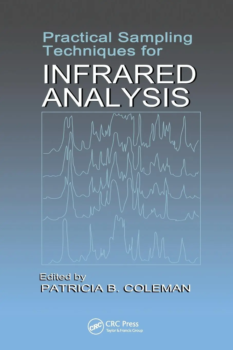 Cover: 9780367449766 | Practical Sampling Techniques for Infrared Analysis | Coleman | Buch