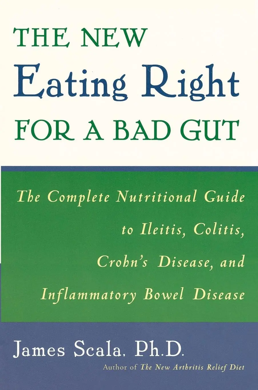 Cover: 9780452279766 | The New Eating Right for a Bad Gut | James Scala | Taschenbuch | 2000