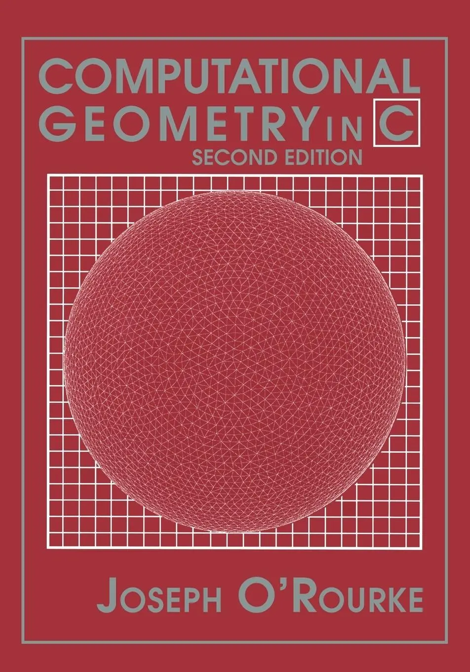 Cover: 9780521649766 | Computational Geometry in C | Joseph O'Rourke | Taschenbuch | Englisch