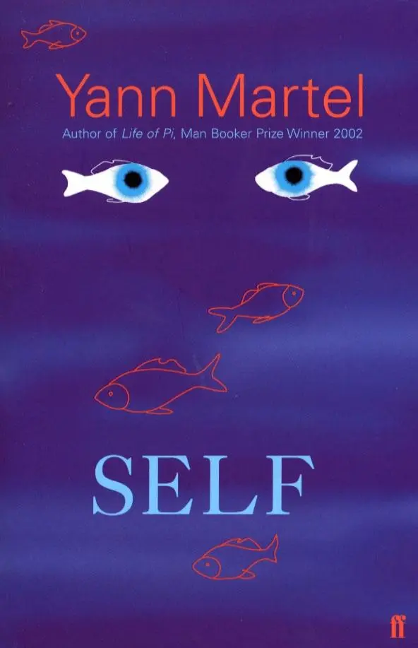 Cover: 9780571219766 | Self | Yann Martel | Taschenbuch | Kartoniert / Broschiert | Englisch